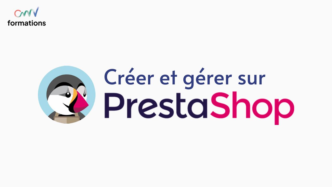 Créer et gérer son site web sur Prestashop